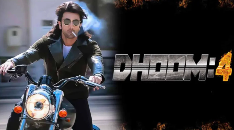 Dhoom 4